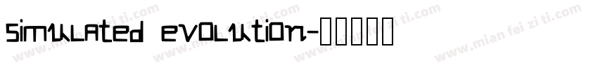 simulated evolution字体转换